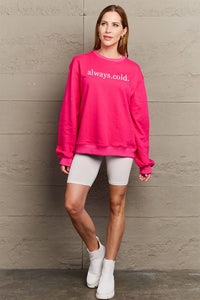 Always Cold Graphic Sweatshirt In Multi Colors