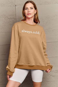 Always Cold Graphic Sweatshirt In Multi Colors